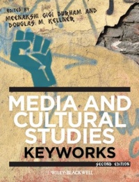 Media and Cultural Studies: Keyworks