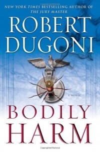 Bodily Harm: A Novel