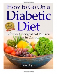 How to Go on a Diabetic Diet: Lifestyle Changes That Put You Back in Control