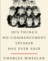 10 1/2 Things No Commencement Speaker Has Ever Said