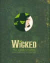 Wicked: The Grimmerie, a Behind-the-Scenes Look at the Hit Broadway Musical