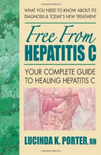 Free from Hepatitis C: Your Complete Guide to Healing Hepatitis C