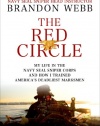 The Red Circle: My Life in the Navy SEAL Sniper Corps and How I Trained America's Deadliest Marksmen