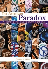 The American Paradox: A History of the United States Since 1945