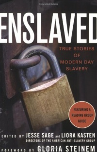 Enslaved: True Stories of Modern Day Slavery