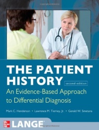 The Patient History: Evidence-Based Approach (Tierney, The Patient History)