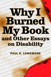 Why I Burned My Book and Other Essays on Disability (American Subjects)