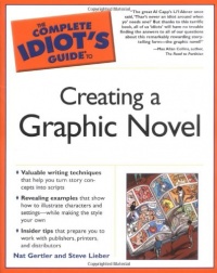 The Complete Idiot's Guide to Creating a Graphic Novel