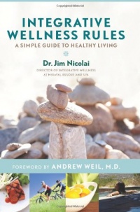 Integrative  Wellness Rules: A Simple Guide to Healthy Living