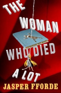 The Woman Who Died A Lot: A Thursday Next Novel