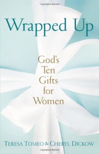 Wrapped Up: God's Ten Gifts for Women