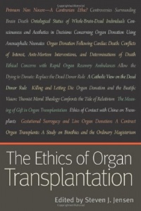 The Ethics of Organ Transplantation