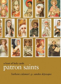 Patron Saints: A Feast of Holy Cards