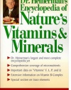 Dr. Heinerman's Encyclopedia of Nature's Vitamins and Minerals