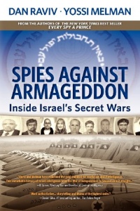 Spies Against Armageddon: Inside Israel's Secret Wars