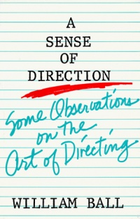 Sense of Direction: Some Observations on the Art of Directing