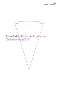 Ethics: An Essay on the Understanding of Evil (Radical Thinkers)