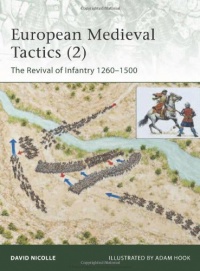 European Medieval Tactics (2): New Infantry, New Weapons 1260-1500 (Elite)