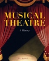 Musical Theatre: A History