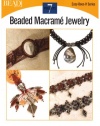 Beaded Macrame Jewelry: 7 Projects (Easy-Does-It)