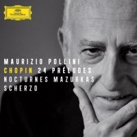 Chopin: 24 Preludes; Nocturnes; Mazurkas and Scherzo