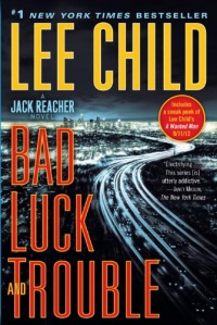 Bad Luck and Trouble: A Jack Reacher Novel