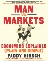 Man vs. Markets: Economics Explained (Plain and Simple)