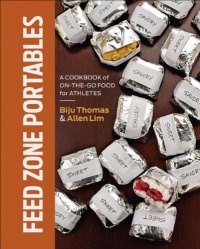 Feed Zone Portables: A Cookbook of On-the-Go Food for Athletes (The Feed Zone)