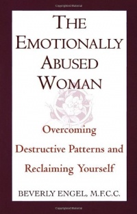 The Emotionally Abused Woman : Overcoming Destructive Patterns and Reclaiming Yourself