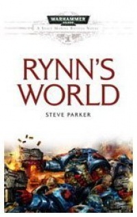 Rynn's World (Warhammer 40,000 Novels: Space Marine Battles)