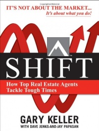 Shift: How Top Real Estate Agents Tackle Tough Times (Millionaire Real Estate)