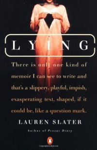 Lying: A Metaphorical Memoir