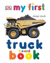 My First Truck Board Book (My 1st Board Books)