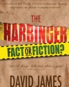 The Harbinger: Fact or Fiction?