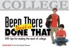 Been There, Should've Done That: 995 Tips for Making the Most of College