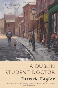 A Dublin Student Doctor: An Irish Country Novel (Irish Country Books)