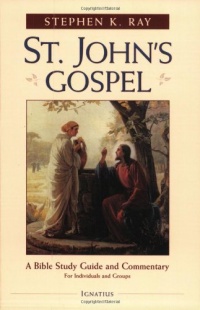 St. John's Gospel: A Bible Study Guide and Commentary