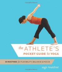 The Athlete's Pocket Guide to Yoga: 50 Routines for Flexibility, Balance, and Focus