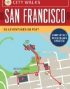 City Walks: San Francisco, Revised Edition: 50 Adventures on Foot