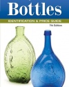 Antique Trader Bottles Identification & Price Guide (Antique Trader Bottles Identification and Price Guide)