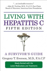 Living with Hepatitis C, Fifth Edition: A Survivor's Guide