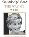 The Way We Were: Remembering Diana