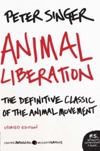 Animal Liberation: The Definitive Classic of the Animal Movement (P.S.)