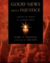 Good News About Injustice, Updated 10th Anniversary Edition: A Witness of Courage in a Hurting World