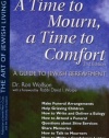 A Time to Mourn, a Time to Comfort: A Guide to Jewish Bereavement (The Art of Jewish Living)