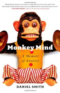 Monkey Mind: A Memoir of Anxiety