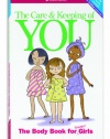 The Care and Keeping of You: The Body Book for Younger Girls, Revised Edition