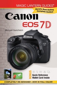 Magic Lantern Guides®: Canon EOS 7D