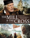 The Mill & The Cross