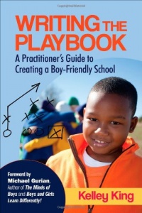 Writing the Playbook: A Practitioner's Guide to Creating a Boy-Friendly School